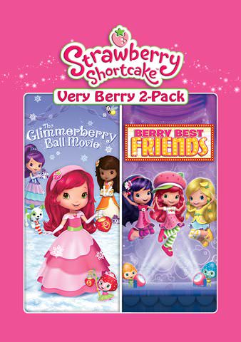 Strawberry Shortcake Two Packs: Glimmerberry Ball/Berry Best Friends (Bundle) poster
