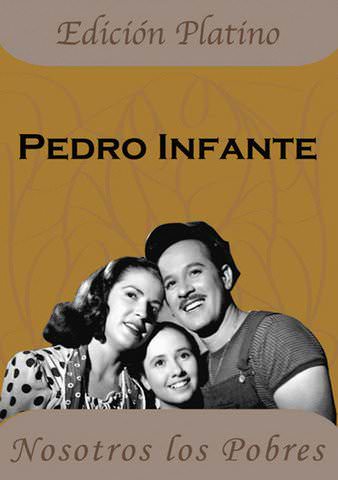 Nosotros Los Pobres poster