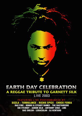 Earth Day Celebration: A Reggae Tribute to Garnett Silk Live 2003 poster