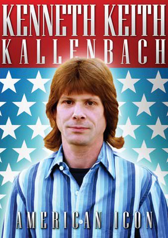 Kenneth Keith Kallenbach: American Icon poster