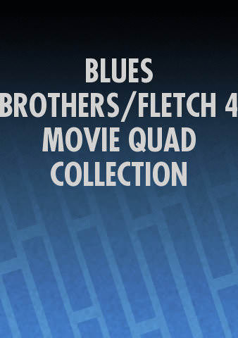 BLUES BROTHERS/FLETCH 4 MOVIE QUAD COLLECTION poster