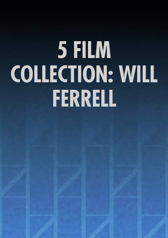 5 FILM COLLECTION: WILL FERRELL (Bundle) poster