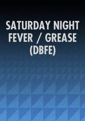 SATURDAY NIGHT FEVER / GREASE (DBFE) poster