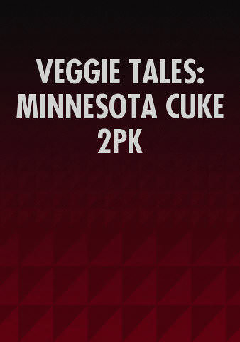 VEGGIE TALES: MINNESOTA CUKE 2PK poster