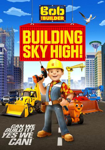 Bob The Builder: Building Sky High! poster