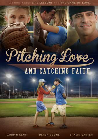 Pitching Love and Catching Faith poster