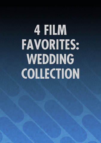 4 FILM FAVORITES: WEDDING COLLECTION poster