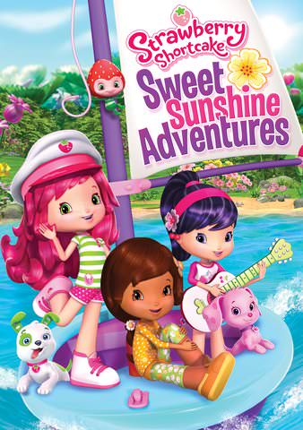Strawberry Shortcake: Sweet Sunshine Adventures poster