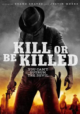 Kill or Be Killed poster