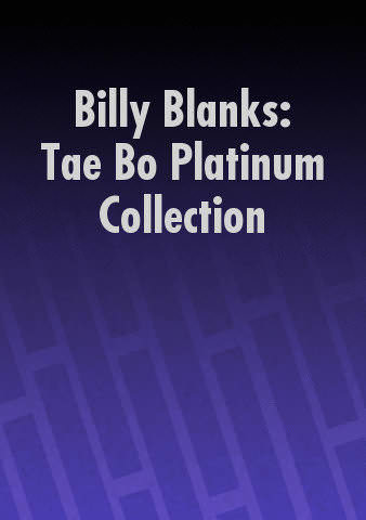 Billy Blanks: Tae Bo Platinum Collection poster