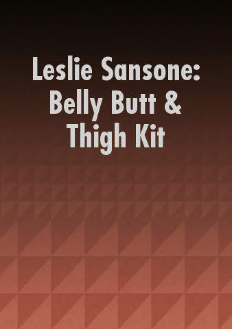 Leslie Sansone: Belly Butt & Thigh Kit poster