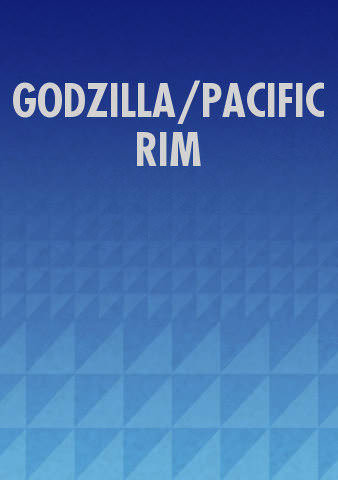 GODZILLA/PACIFIC RIM poster