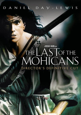 The Last of the Mohicans (Director's Definitive Cut) poster