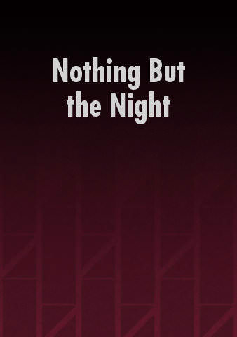 Nothing But the Night poster