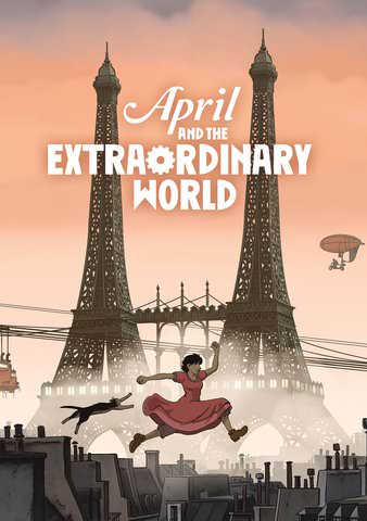 April and the Extraordinary World [Avril Et Le Monde Truque] poster