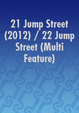 21 Jump Street (2012) / 22 Jump Street (Multi Feature) (Bundle) poster