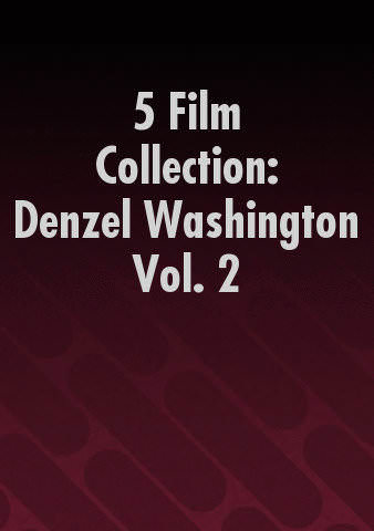 5 Film Collection: Denzel Washington Vol. 2 (Bundle) poster