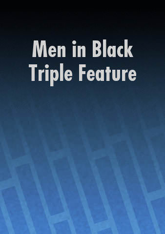 Men in Black Triple Feature poster