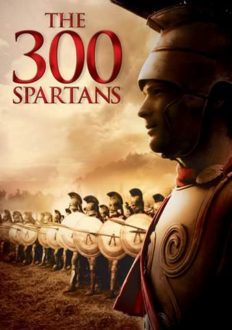 The 300 Spartans, Full Movie