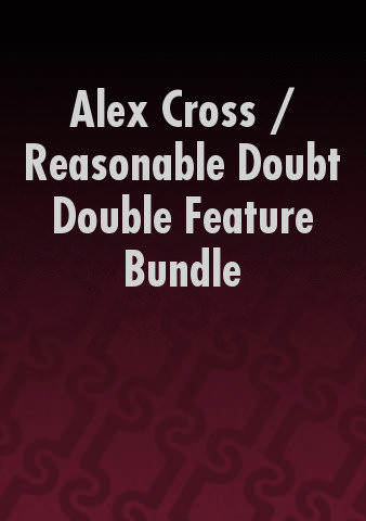 Alex Cross / Reasonable Doubt Double Feature Bundle poster