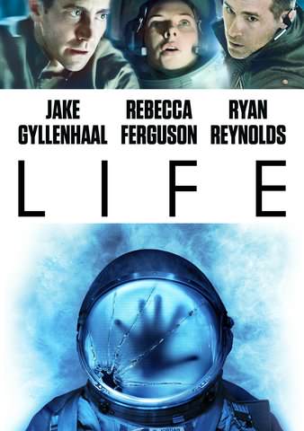 Ryan Reynolds And Jake Gyllenhaal Featured On Life Movie Poster