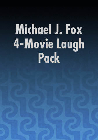 Michael J. Fox 4-Movie Laugh Pack poster