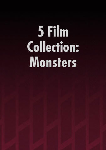 5 Film Collection: Monsters poster