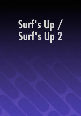 Surf's Up / Surf's Up 2 poster
