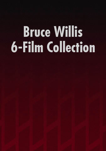 Bruce Willis 6-Film Collection poster