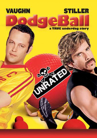 Dodgeball: A True Underdog Story (Unrated) poster