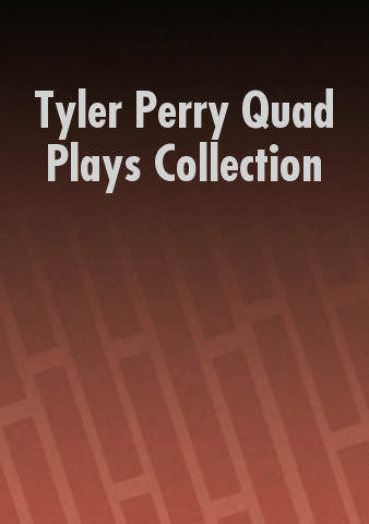 Tyler Perry Quad Plays Collection poster