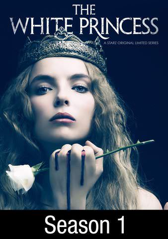 The White Princess: Season 1 poster