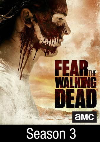 Fear The Walking Dead: Season 3 poster