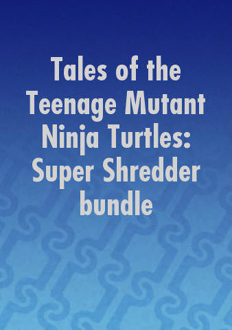 Tales of the Teenage Mutant Ninja Turtles: Super Shredder bundle poster