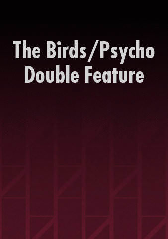The Birds/Psycho Double Feature poster
