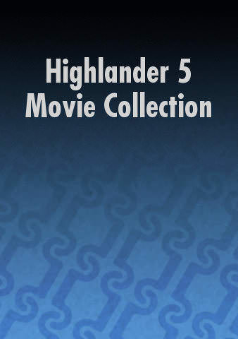 Highlander 5 Movie Collection poster