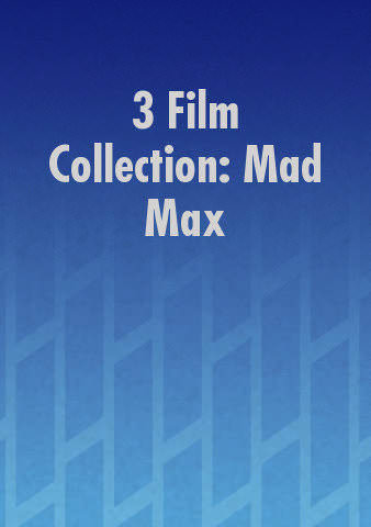 3 Film Collection: Mad Max poster