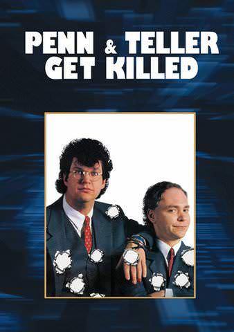 Penn & Teller Get Killed poster