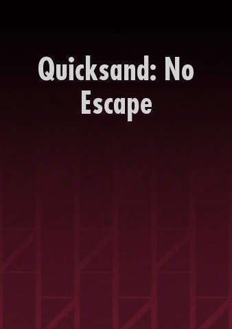 Quicksand: No Escape poster