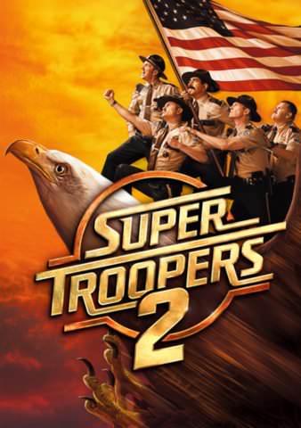 Super Troopers 2 poster
