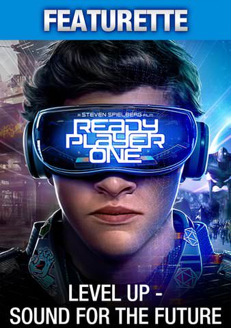Ready Player One: Level Up - Sound for the Future (featurette) poster