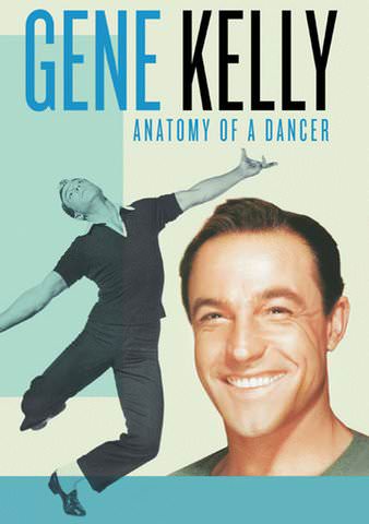 Gene Kelly: Anatomy of a Dancer poster