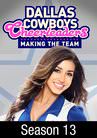 Dallas Cowboys Cheerleaders: Making The Team Season 13 Episodes