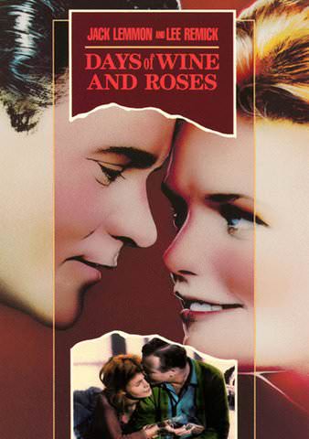 Days Of Wine And Roses Blake Edwards Jack Lemmon Lee Remick Charles Bickford Watch Movies Tv Online Vudu