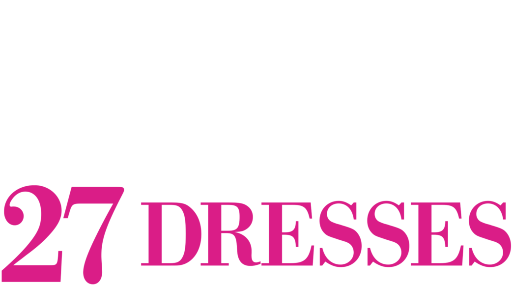 27 dresses watch Watch 27 Dresses
